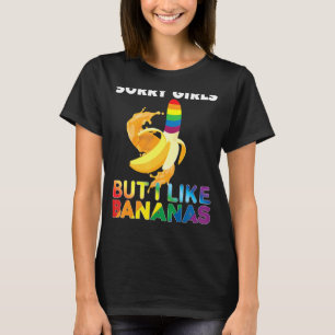 Sorry Mädchen, aber ich mag Bananen lgbt Pride Gay T-Shirt