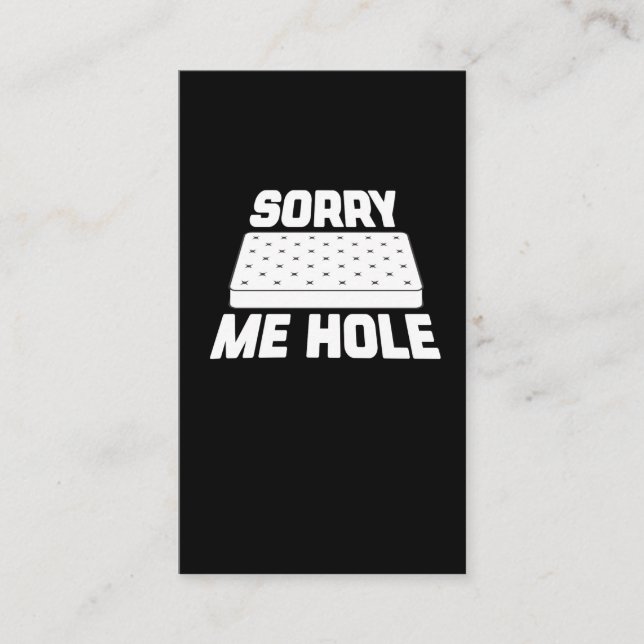 Sorry Me Hole - Funny Matress Internet Meme Visitenkarte (Vorderseite)
