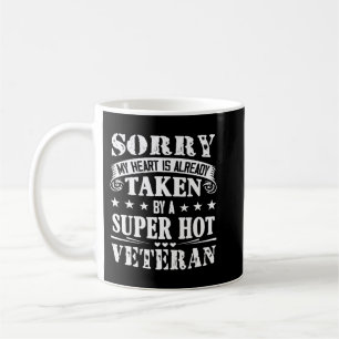 Sorry, mein Herz wird von einem Super Hot Veteran Kaffeetasse