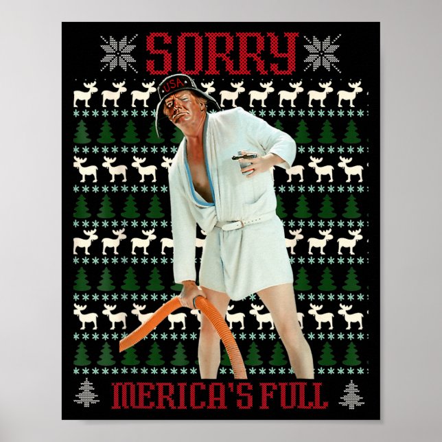 Sorry Mericas Full Funny Trump Christmas Ugly  Poster (Vorne)