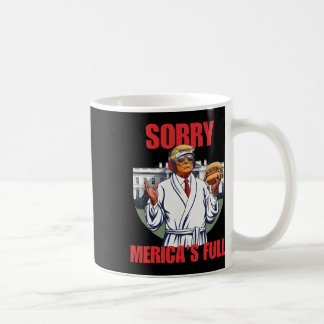 Sorry Mericas Full Funny Trump Sleepwear 2024 Kaffeetasse