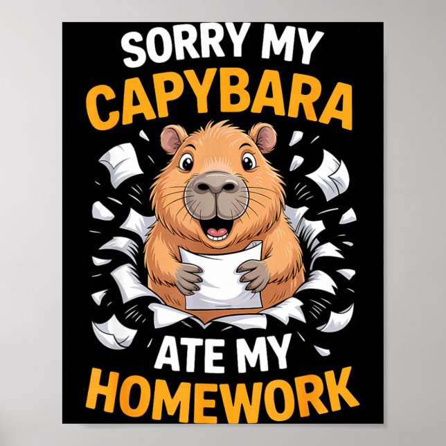 Sorry My Capybara Ate My Homework Funny Rodent  Poster (Vorne)
