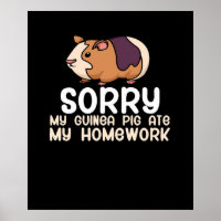 Sorry My Guinea Pig Ate my Homework Cute Pet