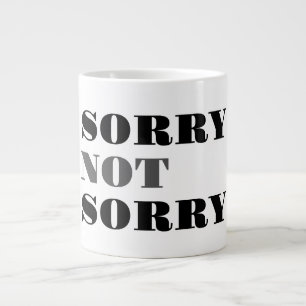 Sorry nicht Spezial-Tasse Jumbo-Tasse