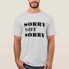 Sorry nicht T - Shirt