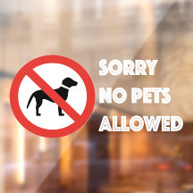 Sorry No Dog erlaubt Sign für Schaufenster Fenster