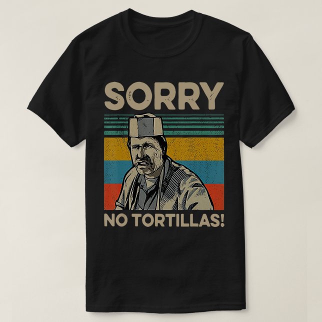 Sorry No Tortillas Vintag T - Shirt (Design vorne)