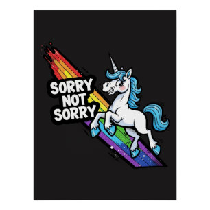 Sorry not Sorry Einhorn Glänzendes Poster