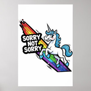 Sorry not Sorry Einhorn Poster