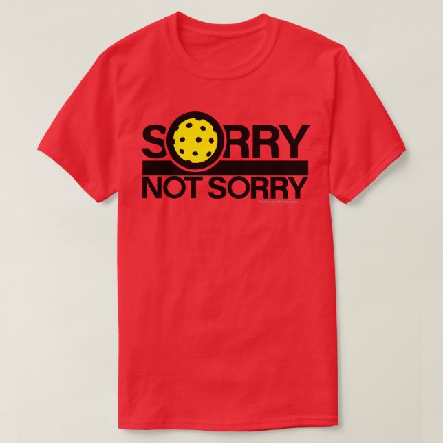 Sorry Pickleball T-Shirt (Design vorne)