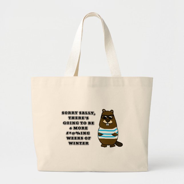 Sorry Sally, 6 more #*@%ing wochen winter Jumbo Stoffbeutel (Vorne)