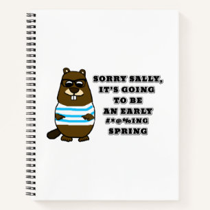 Sorry Sally, früh #*@%Frühjahr Notizbuch