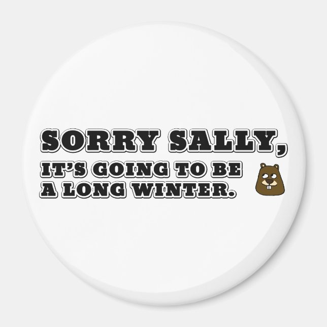 Sorry Sally, langer Winter Magnet (Vorne)