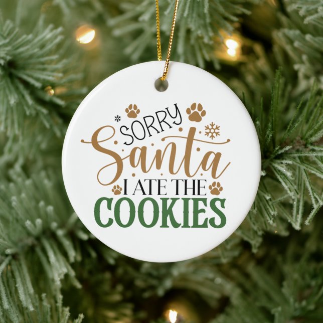 Sorry Santa I ate die Cookies - Weihnachten Keramik Ornament (Baum)
