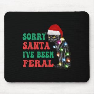 Sorry Santa Ich war Feral Fun Cat Christmas Ligh Mousepad