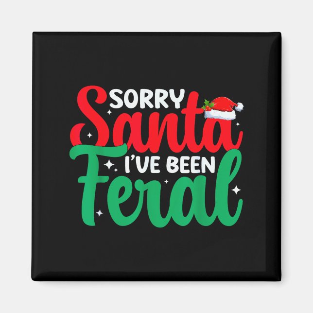 Sorry Santa I've Been Feral Funny Retro Christmas  Magnet (Vorne)