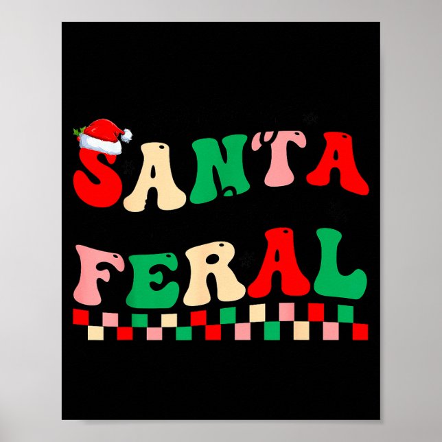 Sorry Santa I've Been Feral Funny Retro Christmas  Poster (Vorne)