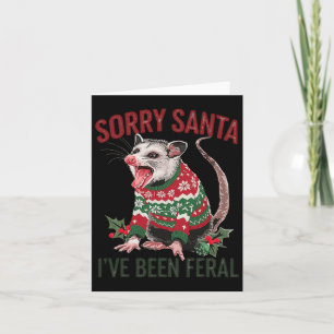 Sorry Santa Ive war Feral Funny Feral Opossum Chr Karte