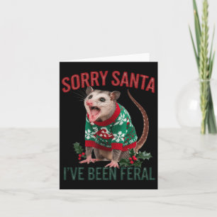 Sorry Santa Ive war Feral Funny Feral Opossum Chr Karte