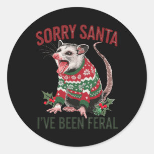Sorry Santa Ive war Feral Funny Feral Opossum Chr Runder Aufkleber