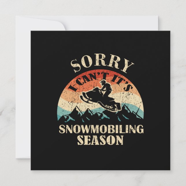 Sorry seine Snowmobiling Saison Funny Snowmobile Einladung (Vorderseite)
