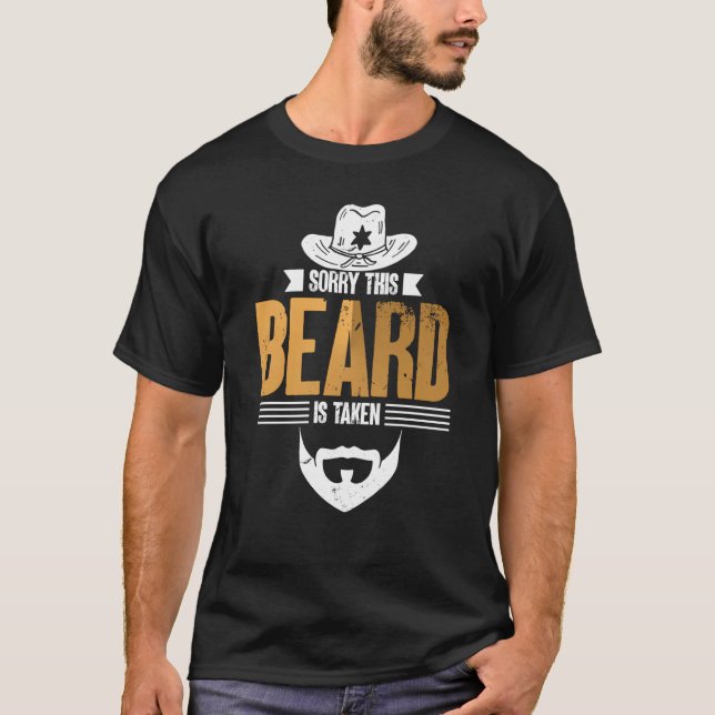 Sorry This Beard Is Taken Bearded Men Quote Design T-Shirt (Vorderseite)