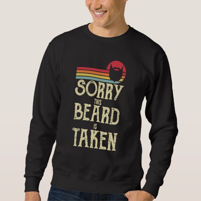 Sorry This Beard Is Taken Men Valentine's Day Vint Sweatshirt (Vorderseite)