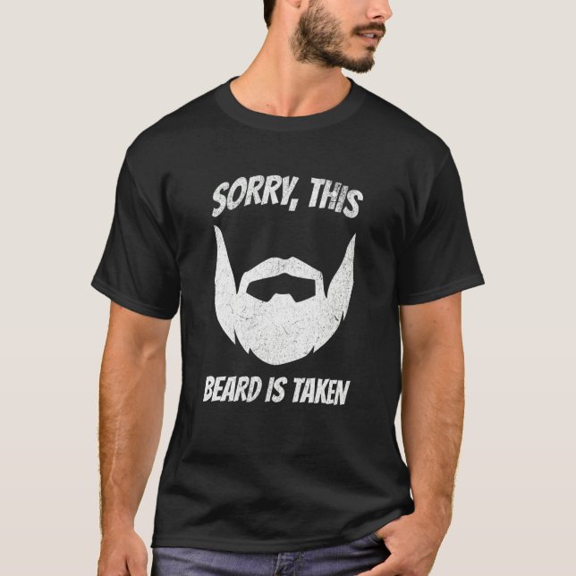 Sorry This Beard Is Taken Unique T-Shirt (Vorderseite)