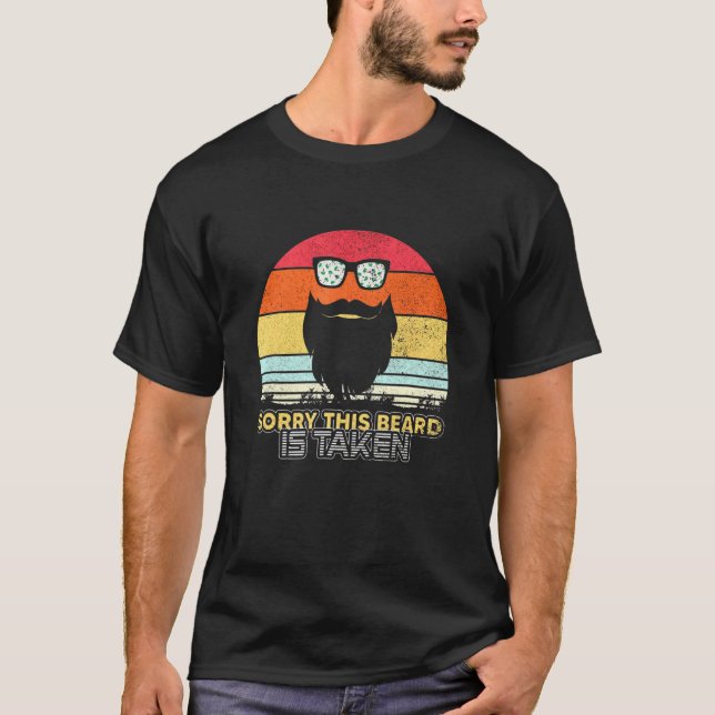 Sorry This Beard Is Taken Valentines Day Retro Vin T-Shirt (Vorderseite)