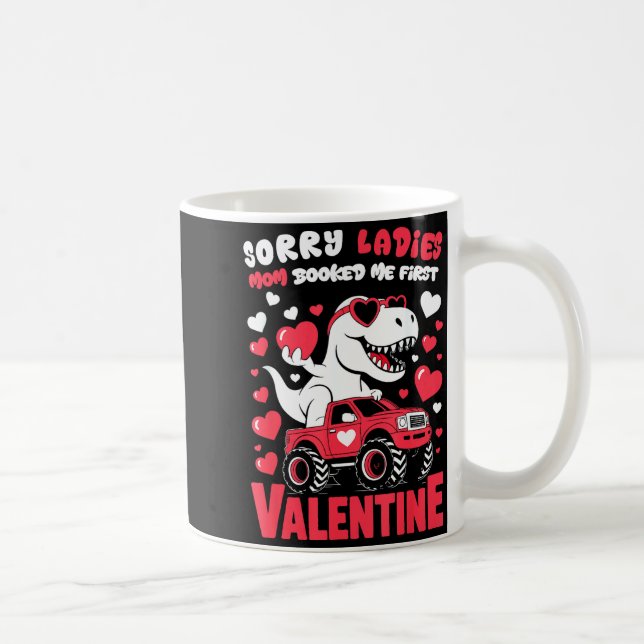 Sorry Valentine Ladies Mom Booked Me First  Kaffeetasse (Rechts)