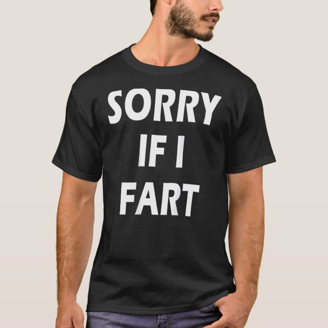 Sorry, wenn ich Furz auf der Rückseite 1 T-Shirt (Vorderseite)