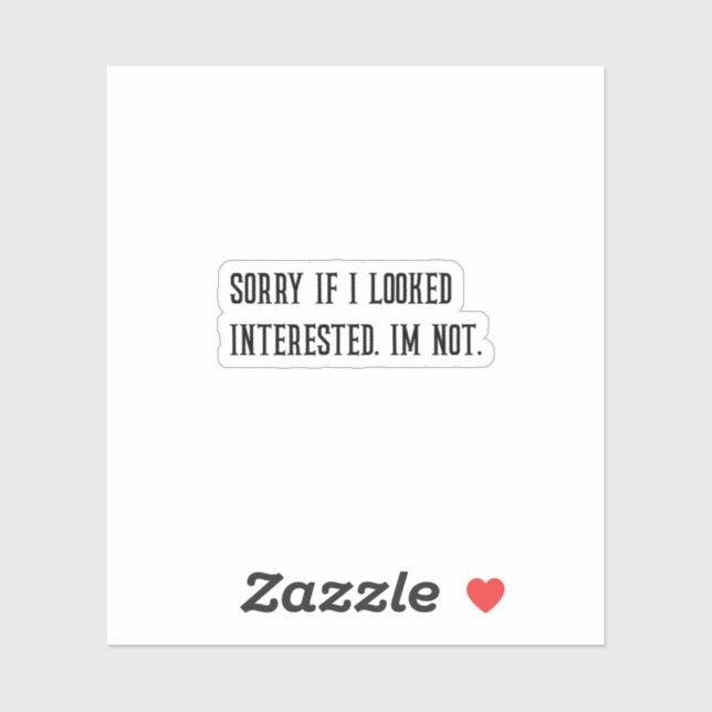 Sorry, wenn ich interessierte Sarcastic Sticker sa (Blatt)