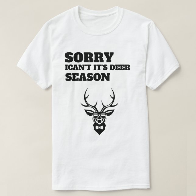 Sorry'ican't it's Season's funny T-Shirt (Design vorne)