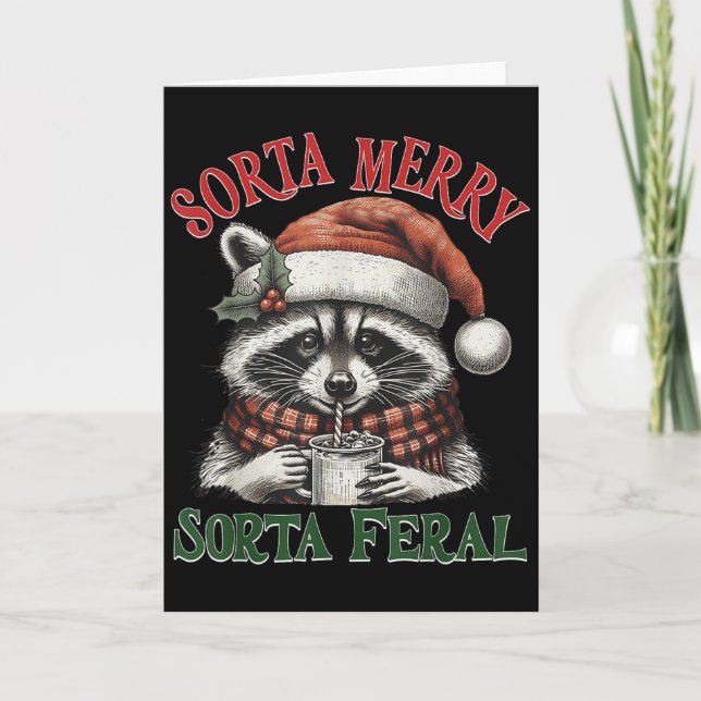 Sorta Merry Sorta Wild Funny Waschbär Weihnachtsma Karte (Vorderseite)