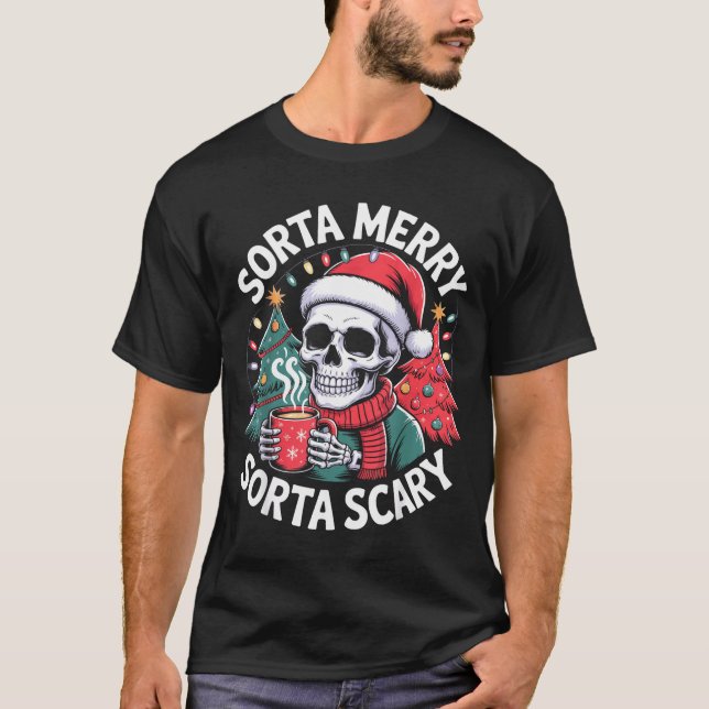 Sorta Merry Sorta Y Skeleton With Santa Hat  T-Shirt (Vorderseite)