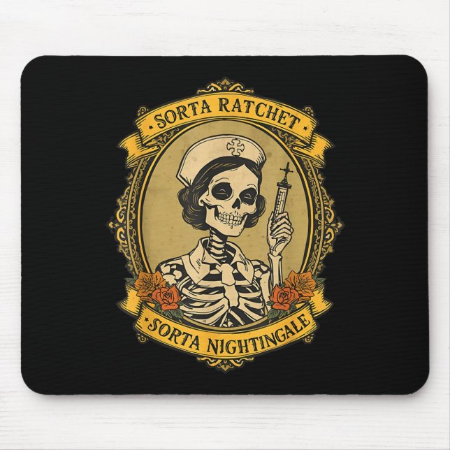 Sorta Ratchet Sorta Nightingale Skeleton Nurse Hal Mousepad (Vorne)