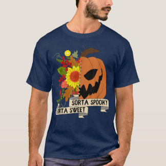 Sorta Sweet Sorta Spooky Blume Pumpkin Halloween T-Shirt