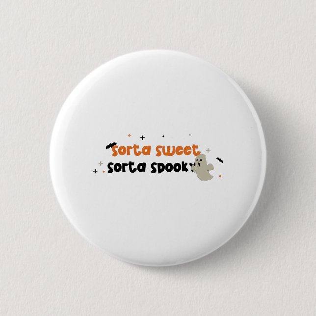 Sorta Sweet Sorta Spooky Button (Vorderseite)