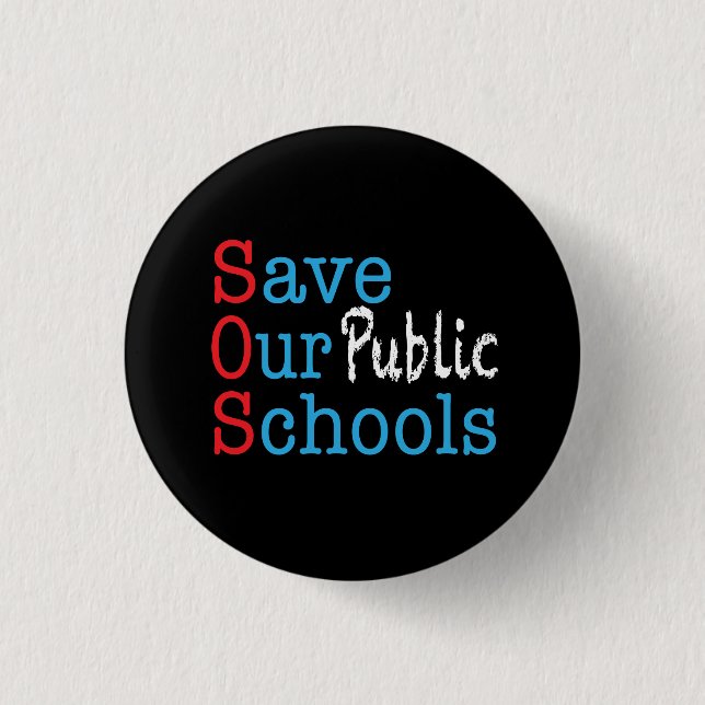 SOS für unsere öffentlichen Schulen gerettet Button (Vorderseite)