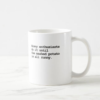 Soßenanspielungs-Tasse Tasse
