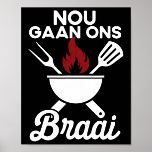 Soth African Grillen Nou Gaan Ons Braai Südafrika Poster