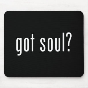 Soul got? mousepad