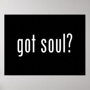Soul got? poster