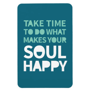 Soul Happy Inspiration Zitate Positiver Montag Magnet