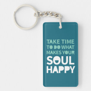 Soul Happy Inspiration Zitate Positiver Montag Schlüsselanhänger