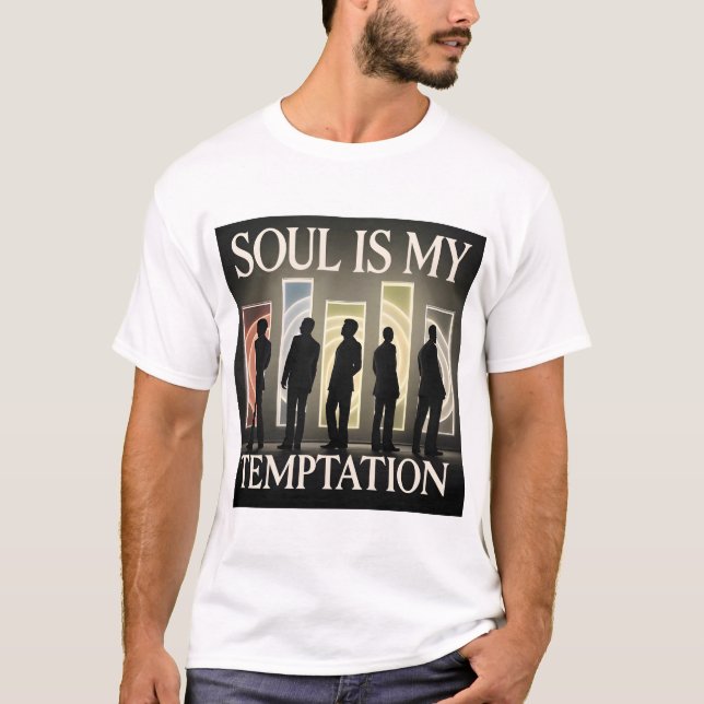 Soul ist meine Versuchung T-Shirt (Vorderseite)