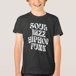 Soul Jazz HipHop Funk Typografie Tri-Blend Shirt