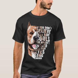 Soul Pitbull I Liebe Pitbull Dog Lover T-Shirt