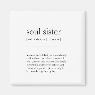 Soul Schwester Definition Bedeutung Wörterbuch Art Magnet