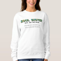 Soul Sister Sweatshirt für Schwestergeschenke